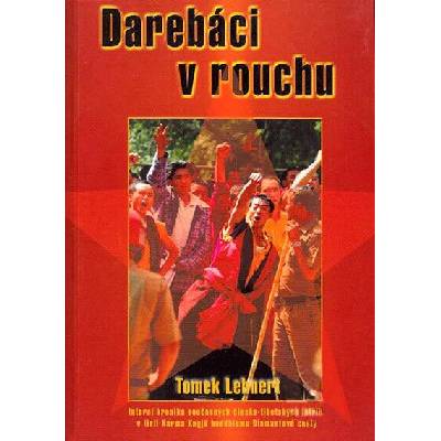 Darebáci v rouchu Lehnert Tomek