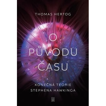 O původu času - Thomas Hertog