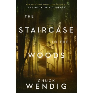 The Staircase in the Woods | WENDIG CHUCK (ISBN: 9780593156568)