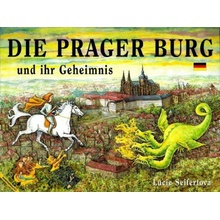 Die Prager Burg und ihr Geheimnis