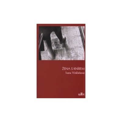 Žena s knírem - Ivana Vinklárková
