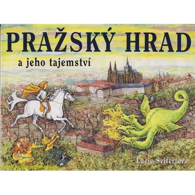 Pražský hrad a jeho tajemství