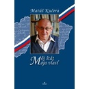 Môj štát, moja vlasť - Matúš Kučera
