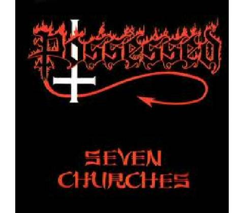 POSSESSED: SEVEN CHURCHES CD