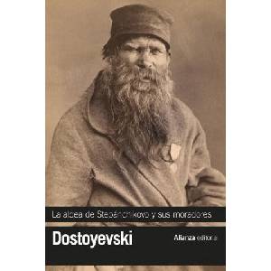 LA ALDEA DE STEPANCHIKOVO Y SUS MORADORES | DOSTOYEVSKI, FIODOR (2021)