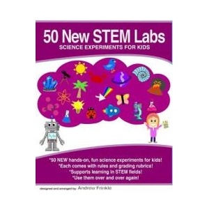 50 NEW STEM LABS - SCIENCE EXPERIMENTS F (ISBN: 9781514264980)