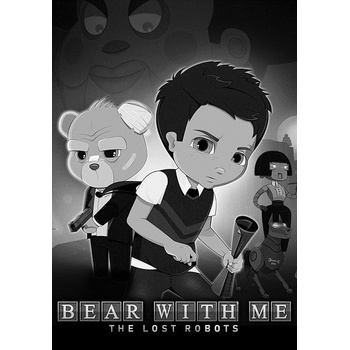 Bear With Me The Lost Robots