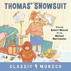 Thomas' Snowsuit | Robert Munsch (ISBN: 9781773210377)