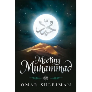 Meeting Muhammad | Omar Suleiman (ISBN: 9781847741776)