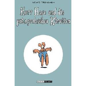 Herr Hase und die patagonischen Karotten (ISBN: 9783956405143)