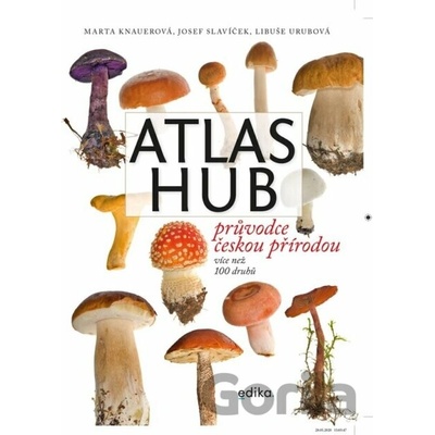 Atlas hub - Josef Slavíček, Libuše Urubová, Marta Knauerová, Atila Vörös - ilustrátor