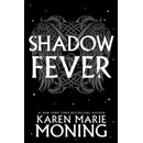 Shadowfever - Karen Marie Moning