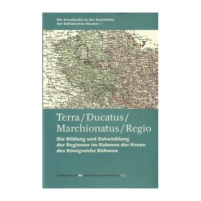 Terra – Ducatus – Marchionatus – Regio