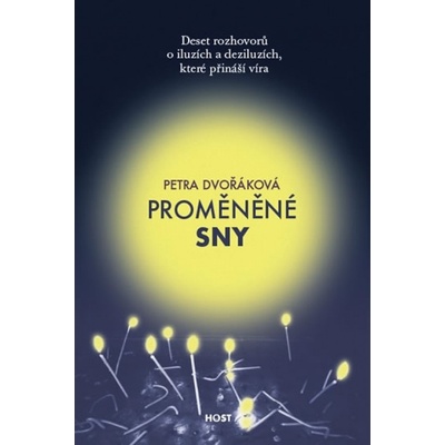 Proměněné sny - Petra Dvořáková