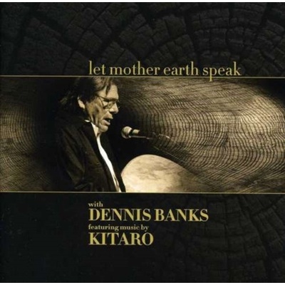 KITARO & DENNIS BANKS: LET MOTHER EARTH SPEAK CD