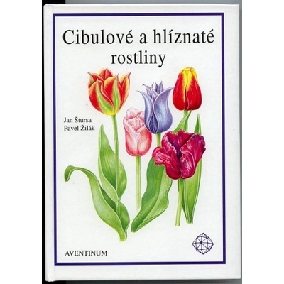 Cibulové a hlíznaté rostliny