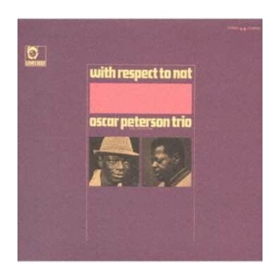 The Oscar Peterson Trio - With Respect To Nat CD