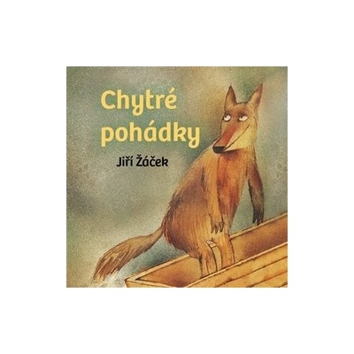 Žáček, Jiří - Chytré pohádky pro malé rozumbrady