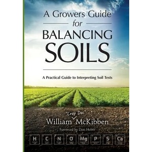 Growers Guide for Balancing Soils | William McKibben (ISBN: 9781601731647)