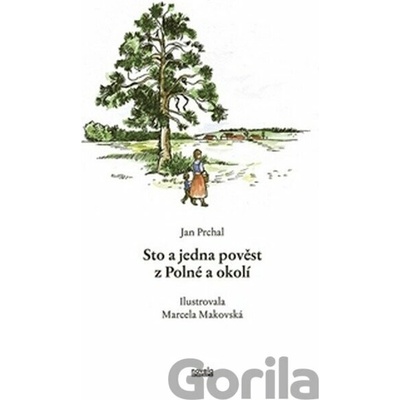 Sto a jedna pověst z Polné a okolí - Jan Prchal