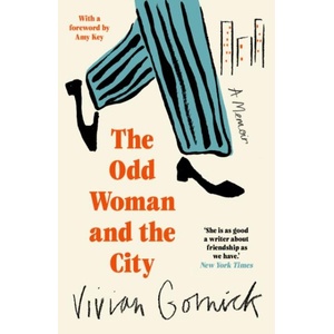 Odd Woman and the City | Vivian Gornick (ISBN: 9781914198984)