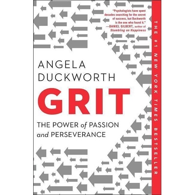 Grit: The Power of Passion and Perseverance Duckworth Angela