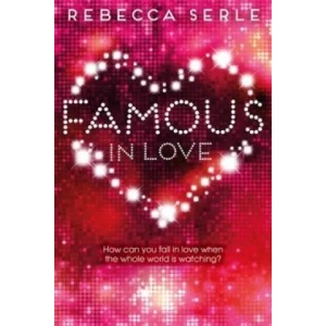 Famous in Love | Rebecca Serle (2014)
