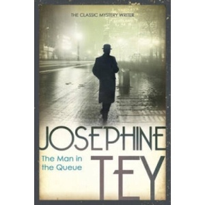 Man In The Queue | Josephine Tey (ISBN: 9780099556725)