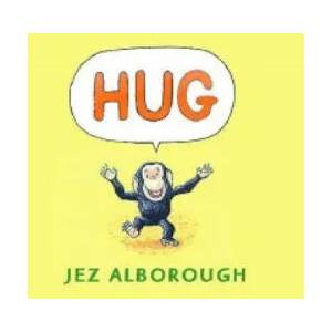 Hug | Jez Alborough (2002)