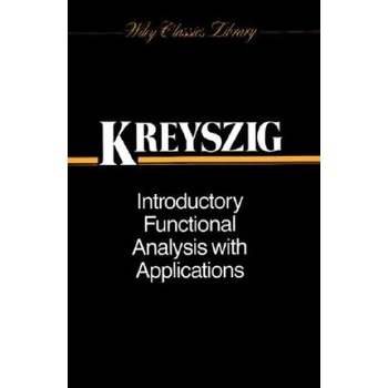Introductory Functional Analysis with Applications (WSE)