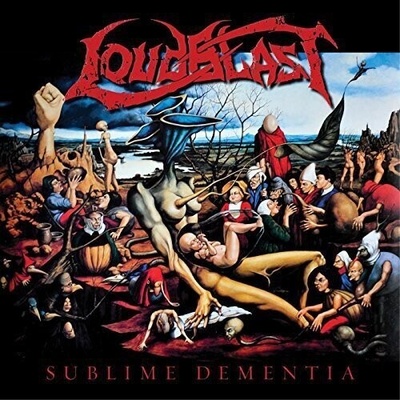 LOUDBLAST - SUBLIME DEMENTIA-REISSUE