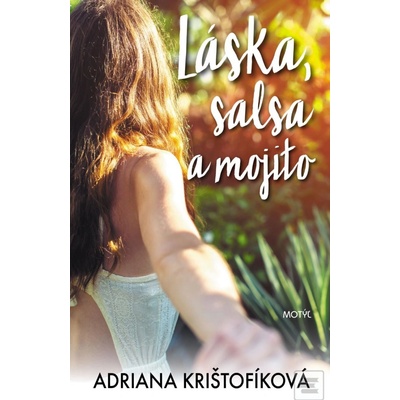 Láska, salsa a mojito - Adriana Krištofíková