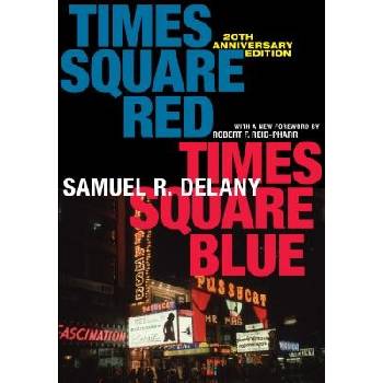 Times Square Red, Times Square Blue 20th Anniversary Edition Reid-Pharr Robert F.Paperback