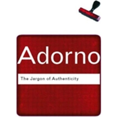 The Jargon of Authenticity - T. Adorno