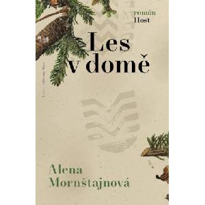 Les v domě | Alena Mornštajnová (ISBN: 9788027515868)
