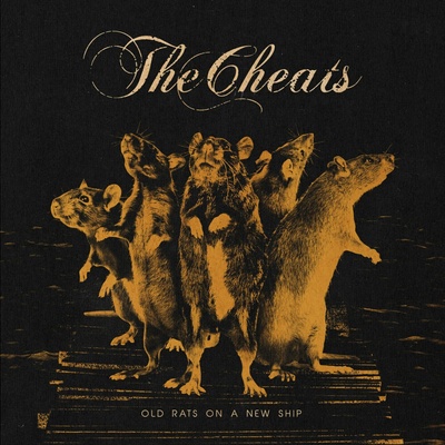 The Cheats - Old Rats On A New Ship (Limited Edition) LP