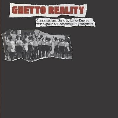 Nancy Dupree - & The Ghetto Reality Youngsters - Ghetto Reality LP