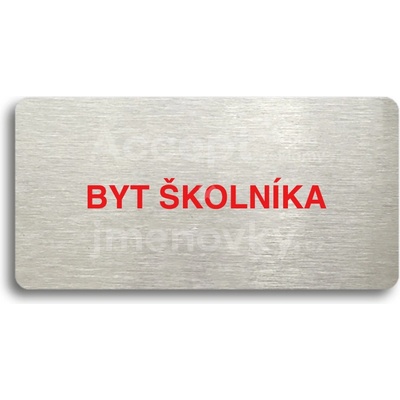 ACCEPT Piktogram BYT ŠKOLNÍKA - stříbrná tabulka - barevný tisk bez rámečku