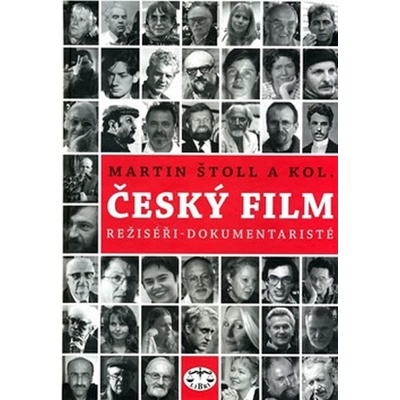Český film. Režiséři - dokumentaristé - Martin Štoll