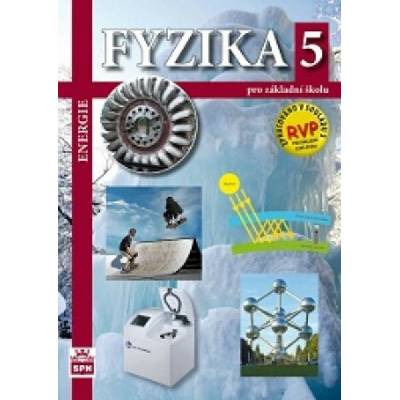 Fyzika pro ZŠ 5 – Energie, učebnice SPN - pedagog. nakladatelství