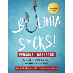 Bulimia Sucks! Personal Workbook | Kate Hudson-Hall (ISBN: 9781838238117)