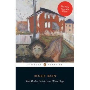 The Master Builder and Other Plays | Henrik Ibsen (ISBN: 9780141194592)