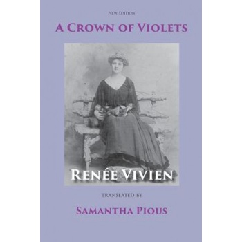 Headmistress Press Crown of Violets | Renee Vivien, Samantha Pious