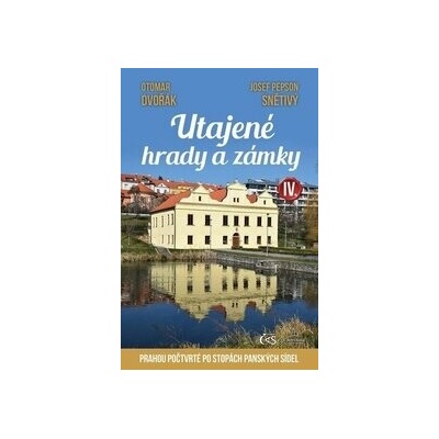 Utajené hrady a zámky IV