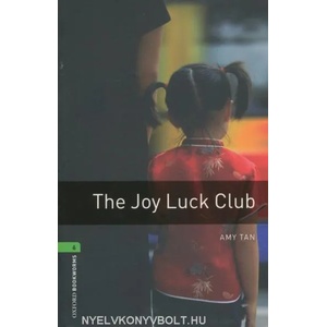 Oxford Bookworms Library: Level 6: : The Joy Luck Club | Amy Tan, Clare West (2008)