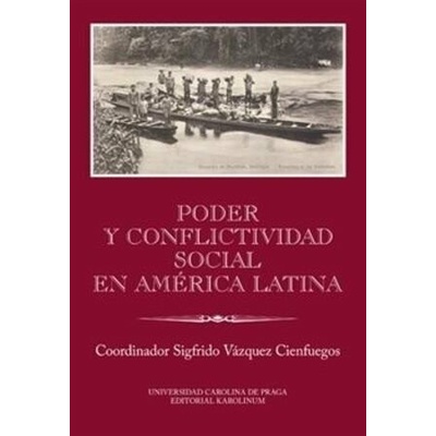 Poder y conflictividad social en América Latina Sigfrido Vázquez Cienfuegos
