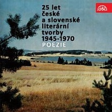 25 let české a slovenské literární tvorby /1945-1970/ (Poezie)