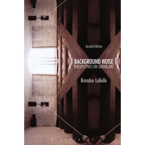Background Noise, Second Edition | Brandon LaBelle (2015)