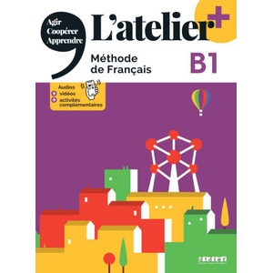 L'atelier + niv . B1 (édition 2022) - Livre + didierfle. app | Marie-Noëlle Cocton, Emilie Pommier, Delphine Ripaud, Marie Rabin (ISBN: 9782278108268)