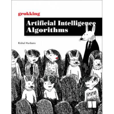 Grokking Artificial Intelligence Algorithms | Rishal Hurbans